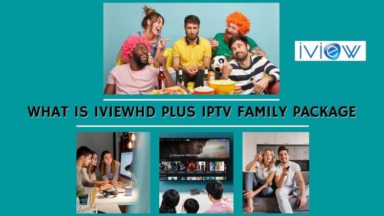 iviewhd-plus-iptv-family-package-2.jpg