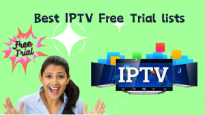 Best IPTV Free Trial